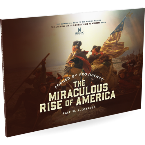 Forged By Providence: The Miraculous Rise of America